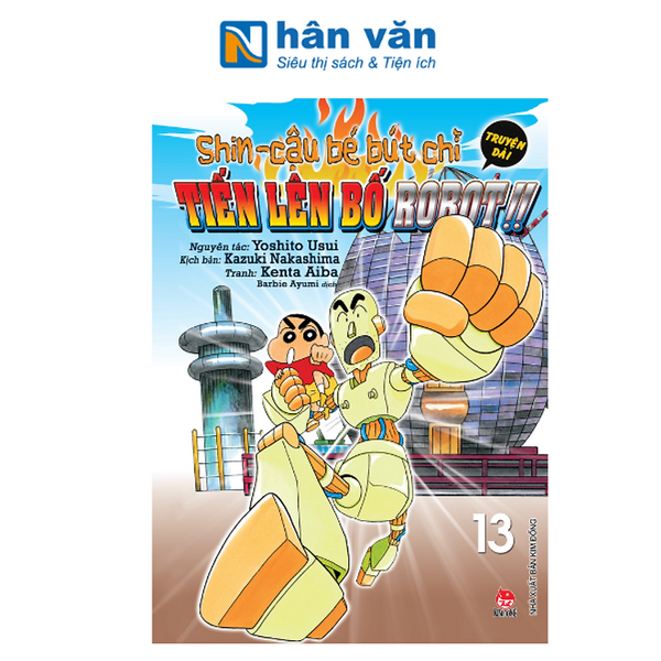 Shin - Cậu Bé Bút Chì - Truyện Dài - Tập 13 - Tiến Lên Bố Robot!!