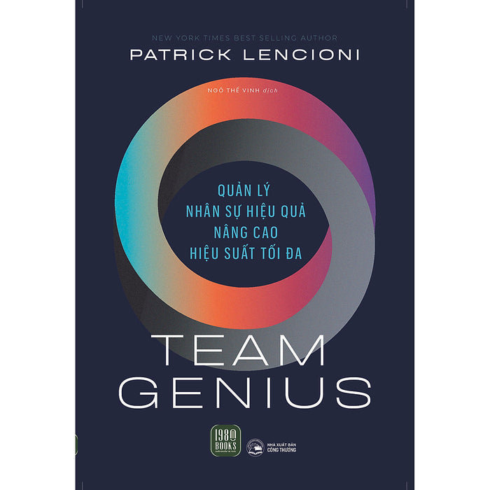 Team Genius - Quản Lý Nhân Sự Hiệu Quả, Nâng Cao Hiệu Suất Tối Đa Team Genius - Quản Lý Nhân Sự Hiệu Quả, Nâng Cao Hiệu Suất Tối Đa