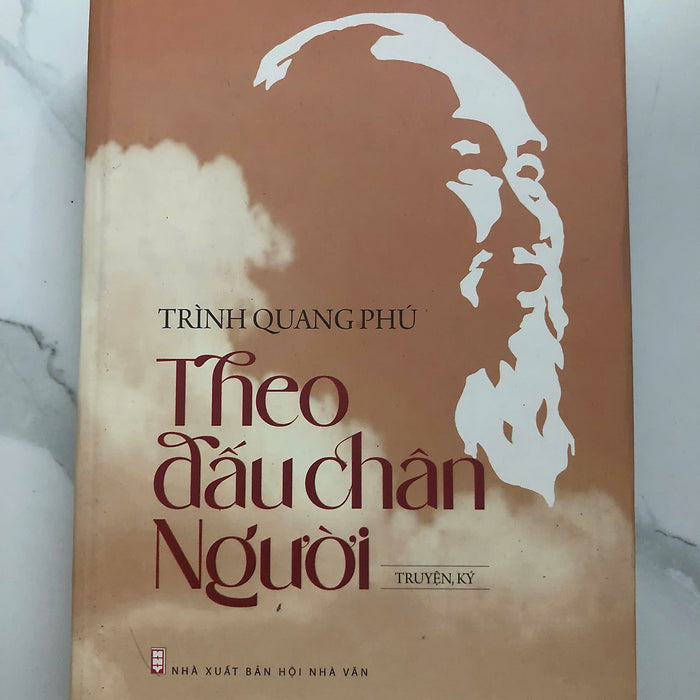 Theo Dấu Chân Người - Trình Quang Phú (Truyện Ký) Theo Dấu Chân Người - Trình Quang Phú (Truyện Ký)