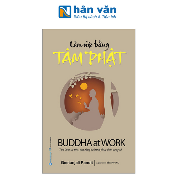 Làm Việc Bằng Tâm Phật - Buddha At Work
