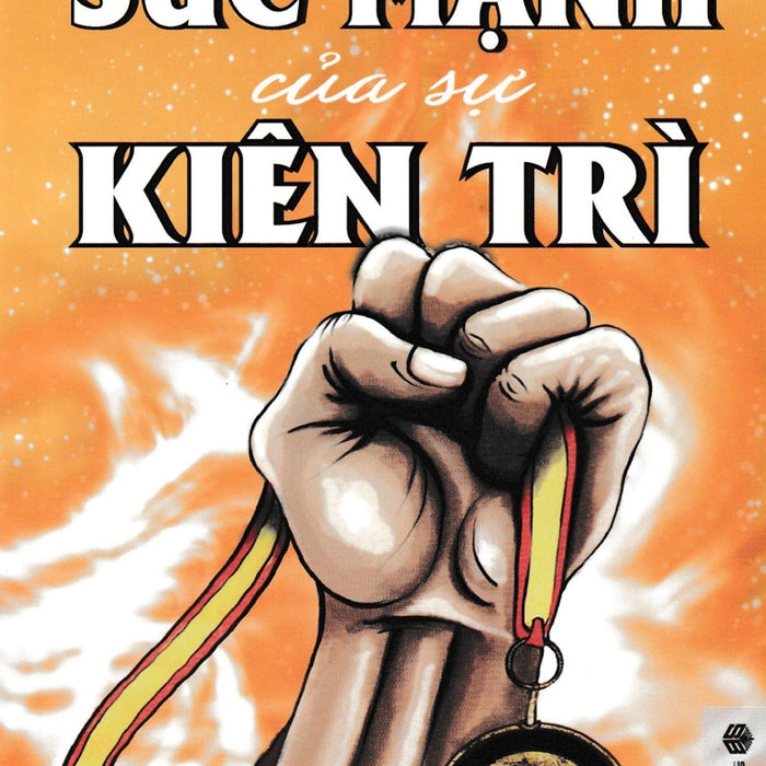 Sức Mạnh Của Sự Kiên Trì (Sb) Sức Mạnh Của Sự Kiên Trì (Sb)