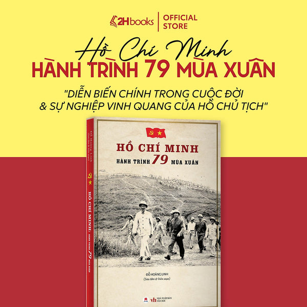 Sách Hồ Chí Minh - Hành Trình 79 Mùa Xuân, Sách Bác Hồ, Sách Về Bác