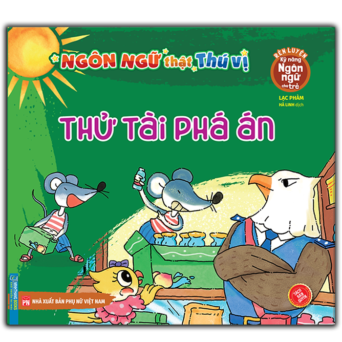 Rèn Luyện Kỹ Năng Ngôn Ngữ Cho Trẻ - Ngôn Ngữ Thật Thú Vị - Thử Tài Phá Án Rèn Luyện Kỹ Năng Ngôn Ngữ Cho Trẻ - Ngôn Ngữ Thật Thú Vị - Thử Tài Phá Án