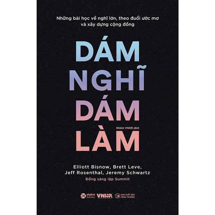 Dám Nghĩ Dám Làm Dám Nghĩ Dám Làm