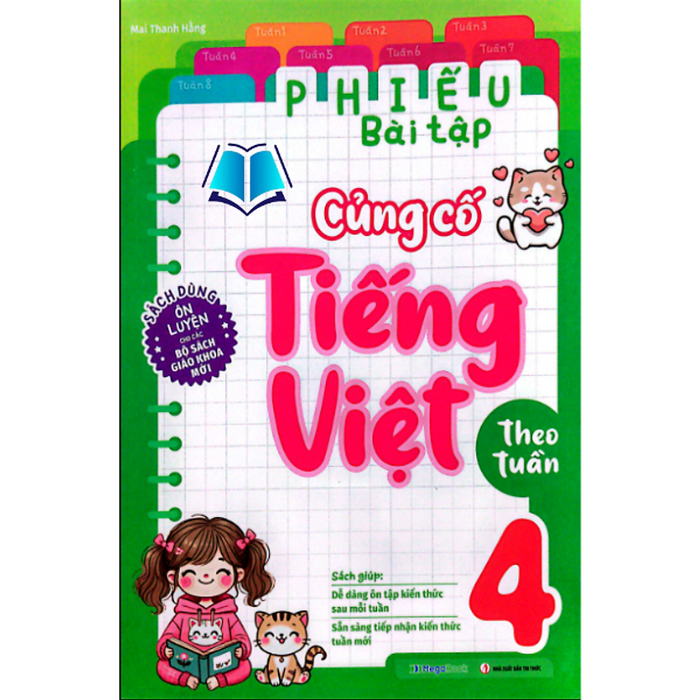 Sách - Phiếu Bài Tập Củng Cố Tiếng Việt Theo Tuần Lớp 4 Sách - Phiếu Bài Tập Củng Cố Tiếng Việt Theo Tuần Lớp 4
