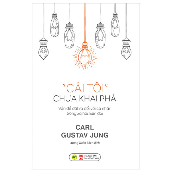 Sách Khám Phá Bí Mật Tâm Lý: Cái Tôi Chưa Khai Phá