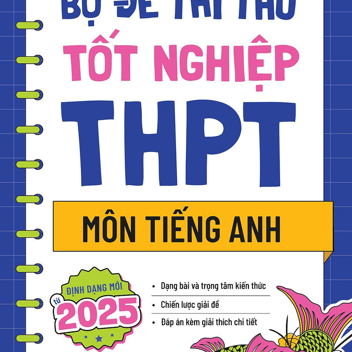 Bộ Đề Thi Thử Tốt Nghiệp Thpt Môn Tiếng Anh 2025 - Bản Quyền Bộ Đề Thi Thử Tốt Nghiệp Thpt Môn Tiếng Anh 2025 - Bản Quyền
