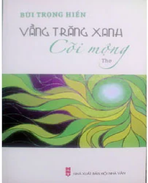 Vầng Trăng Xanh Cõi Mộng- Bùi Trọng Hiển