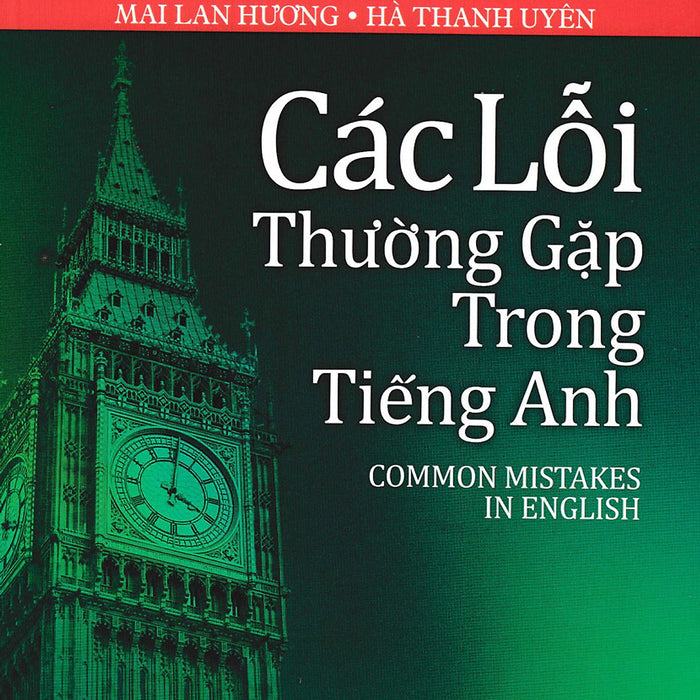 Các Lỗi Thường Gặp Trong Tiếng Anh - Common Mistakes In English - Hasa Các Lỗi Thường Gặp Trong Tiếng Anh - Common Mistakes In English - Hasa