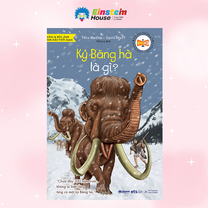 Tri Thức Phổ Phông -  Những Dấu Ấn Định Hình Thế Giới: Kỷ Băng Hà Là Gì? - Khám Phá Trái Đất 20.000 Năm Trước Qua Lăng Kính Khoa Học Tri Thức Phổ Phông -  Những Dấu Ấn Định Hình Thế Giới: Kỷ Băng Hà Là Gì? - Khám Phá Trái Đất 20.000 Năm Trước Qua Lăng Kính Khoa Học