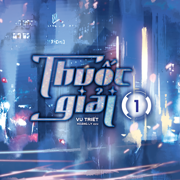 Thuốc Giải – Tập 1 Thuốc Giải – Tập 1