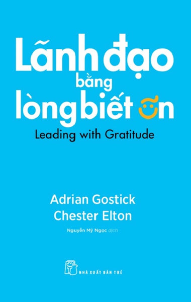 Lãnh Đạo Bằng Lòng Biết Ơn - Tre
