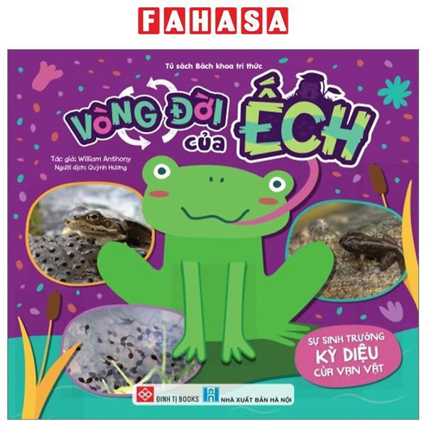 Sự Sinh Trưởng Kỳ Diệu Của Vạn Vật - Vòng Đời Của Ếch