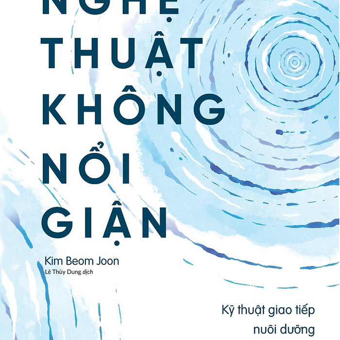 Nghệ Thuật Không Nổi Giận Nghệ Thuật Không Nổi Giận