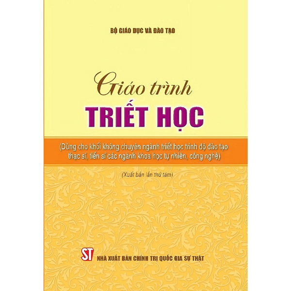 Sách Giáo Trình Triết Học (Dùng Cho Khối Không Chuyên Ngành Triết Học Trình Độ Đt Ths Ts Các Ngành Khtcn) - Chính Trị Qg