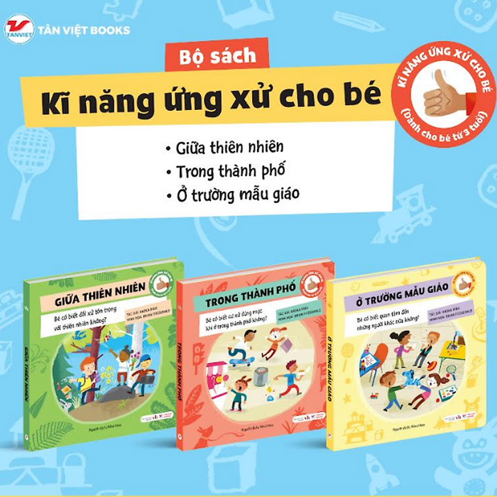 Sách Kĩ Năng Ứng Xử Cho Bé (3 Cuốn) Sách Kĩ Năng Ứng Xử Cho Bé (3 Cuốn)