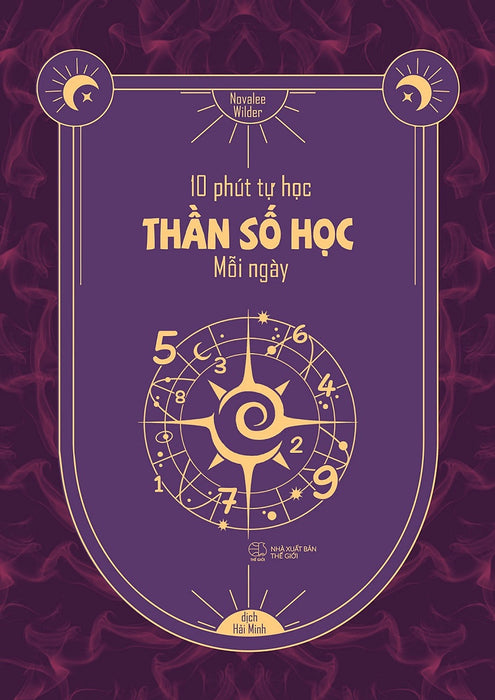 10 Phút Tự Học Thần Số Học Mỗi Ngày 10 Phút Tự Học Thần Số Học Mỗi Ngày