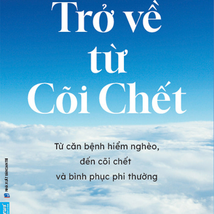 Sách Trở Về Từ Cõi Chết - First News Sách Trở Về Từ Cõi Chết - First News