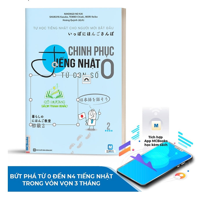 Sách - Chinh Phục Tiếng Nhật Từ Con Số 0 Cho Người Mới Bắt Đầu Tập 2 - Học Kèm App Online Sách - Chinh Phục Tiếng Nhật Từ Con Số 0 Cho Người Mới Bắt Đầu Tập 2 - Học Kèm App Online