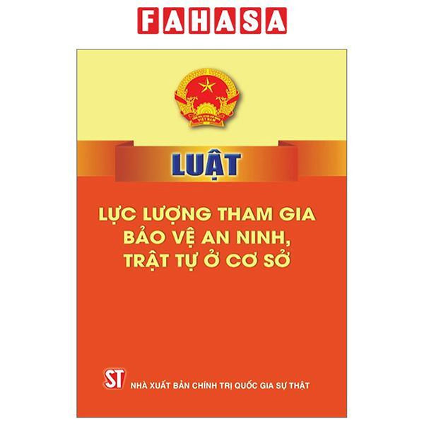 Luật Lực Lượng Tham Gia Bảo Vệ An Ninh, Trật Tự Ở Cơ Sở