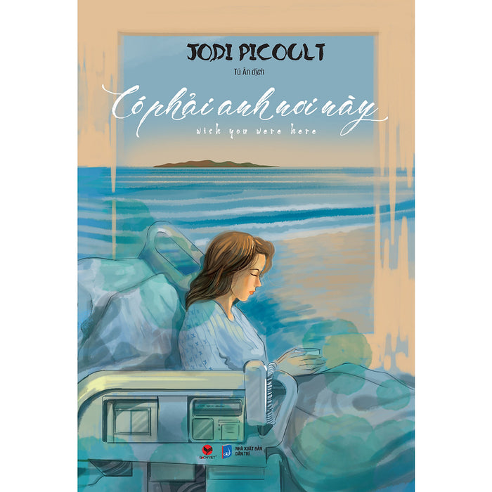 Sách - Có Phải Anh Nơi Này - Jodi Picoult Sách - Có Phải Anh Nơi Này - Jodi Picoult