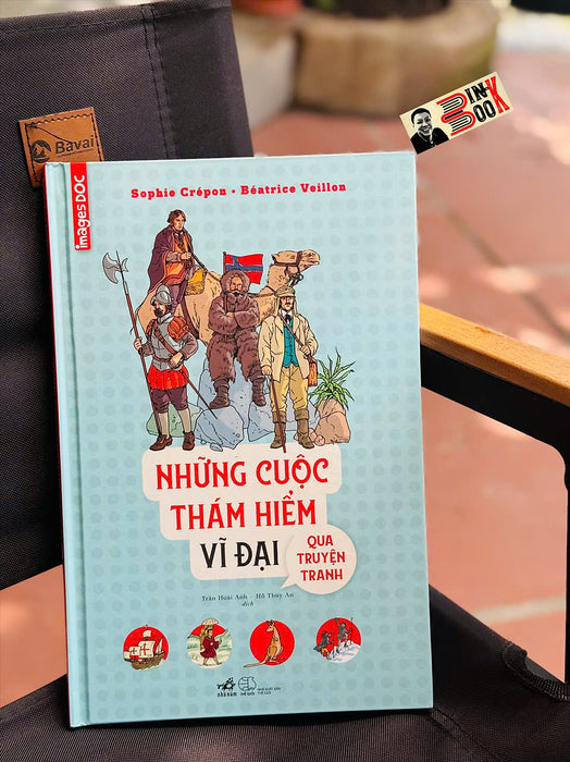 Những Cuộc Thám Hiểm Vĩ Đại Qua Truyện Tranh – Nhiều Tác Giả – Nhiều Dịch Giả - Nhã Nam Những Cuộc Thám Hiểm Vĩ Đại Qua Truyện Tranh – Nhiều Tác Giả – Nhiều Dịch Giả - Nhã Nam