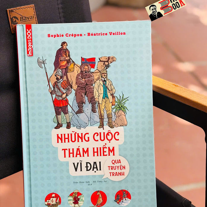 Những Cuộc Thám Hiểm Vĩ Đại Qua Truyện Tranh – Nhiều Tác Giả – Nhiều Dịch Giả - Nhã Nam Những Cuộc Thám Hiểm Vĩ Đại Qua Truyện Tranh – Nhiều Tác Giả – Nhiều Dịch Giả - Nhã Nam