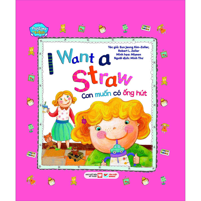 Con Muốn Có Ống Hút - I Want A Straw - Playtime In English. Level 2 Con Muốn Có Ống Hút - I Want A Straw - Playtime In English. Level 2
