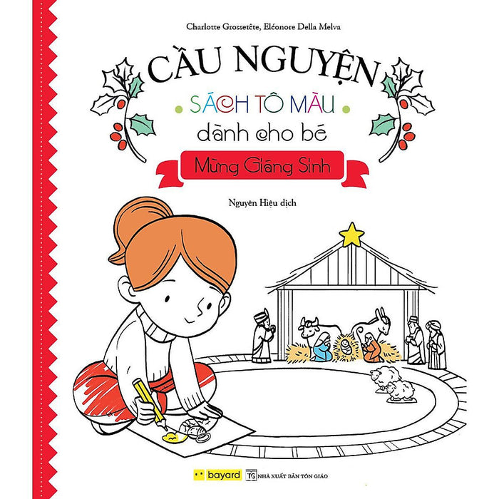 Sách - Cầu Nguyện - Sách Tô Màu Dành Cho Bé Mừng Giáng Sinh - Bayard Việt Nam Sách - Cầu Nguyện - Sách Tô Màu Dành Cho Bé Mừng Giáng Sinh - Bayard Việt Nam