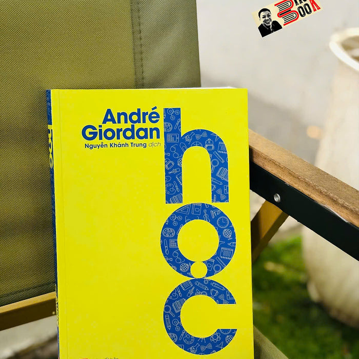 Học - André Giordan - Nguyễn Khánh Trung Dịch – Nxb Phụ Nữ Việt Nam Học - André Giordan - Nguyễn Khánh Trung Dịch – Nxb Phụ Nữ Việt Nam
