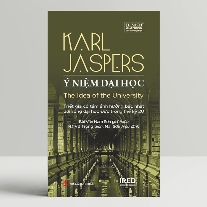 Ý Niệm Đại Học (The Idea Of The University) - Karl Jaspers - Ired Books Ý Niệm Đại Học (The Idea Of The University) - Karl Jaspers - Ired Books