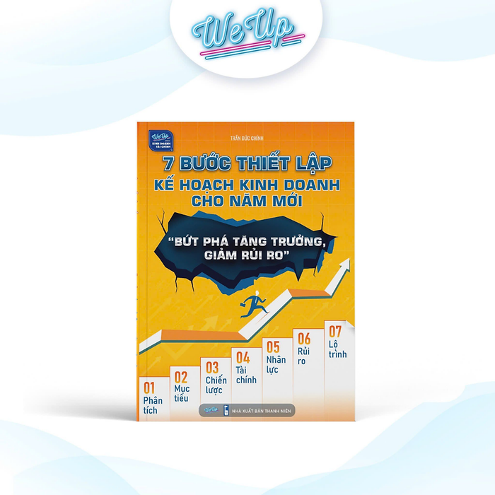 Sách - 7 Bước Thiết Lập Kế Hoạch Kinh Doanh Cho Năm Mới, Bứt Phá Tăng Trưởng, Giảm Rủi Ro Sách - 7 Bước Thiết Lập Kế Hoạch Kinh Doanh Cho Năm Mới, Bứt Phá Tăng Trưởng, Giảm Rủi Ro