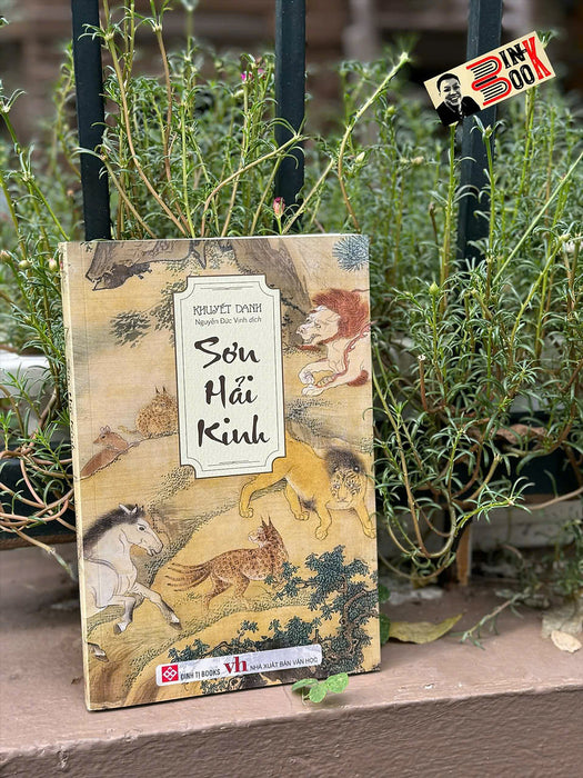 Sơn Hải Kinh – Nguyễn Đức Vịnh Dịch - Đinh Tị Sơn Hải Kinh – Nguyễn Đức Vịnh Dịch - Đinh Tị