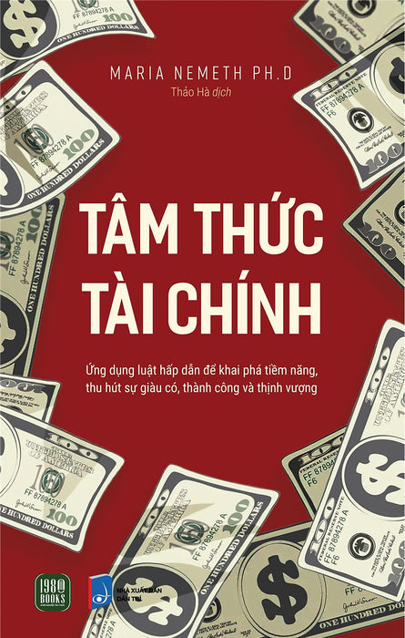 Sách - Tâm Thức Tài Chính - Maria Nemeth Ph.D Sách - Tâm Thức Tài Chính - Maria Nemeth Ph.D