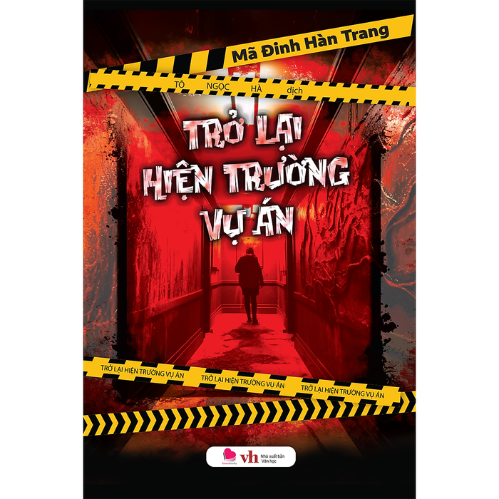 Trở Lại Hiện Trường Vụ Án Trở Lại Hiện Trường Vụ Án