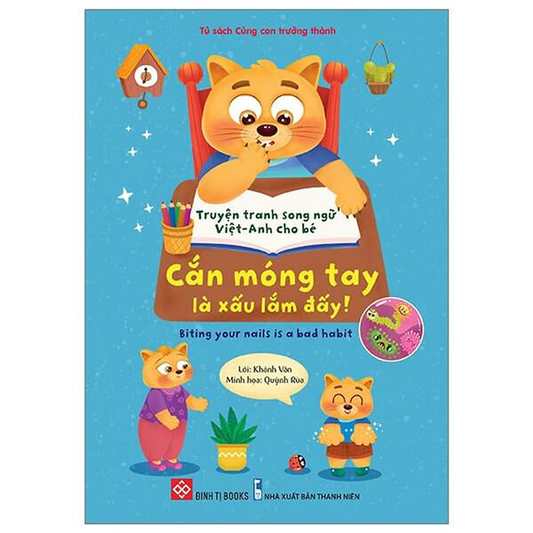 Sách Truyện Tranh Song Ngữ Việt Anh Cho Bé - Cắn Móng Tay Là Xấu Lắm Đấy
