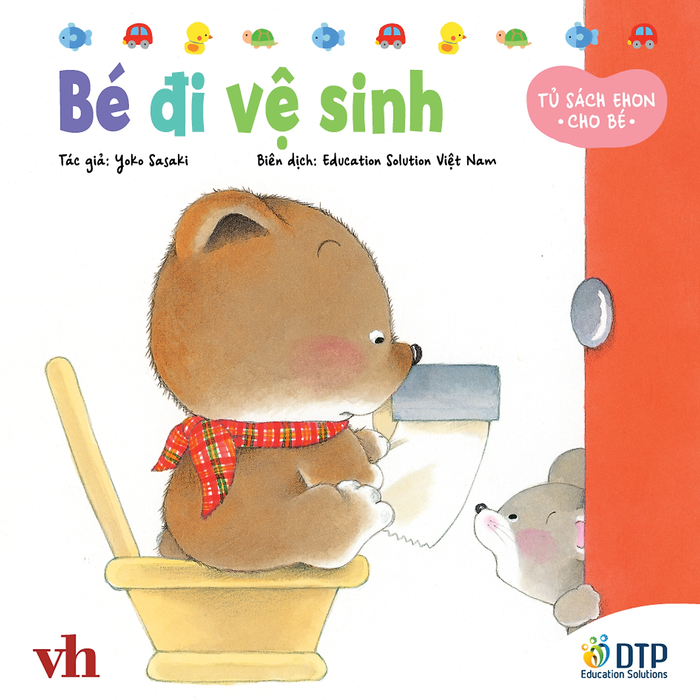 Sách - Dtpbooks - Bé Đi Vệ Sinh - Tủ Sách Ehon Cho Bé Sách - Dtpbooks - Bé Đi Vệ Sinh - Tủ Sách Ehon Cho Bé