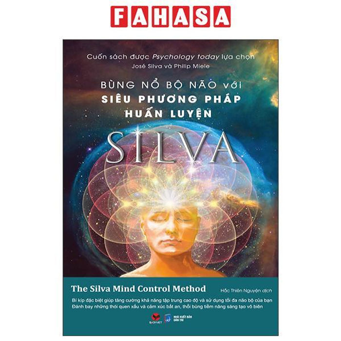 Sách - Bùng Nổ Bộ Não Với Siêu Phương Pháp Huấn Luyện Silva (Tái Bản 2025) Sách - Bùng Nổ Bộ Não Với Siêu Phương Pháp Huấn Luyện Silva (Tái Bản 2025)