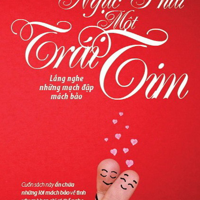 Nơi Ngực Phải, Một Trái Tim Nơi Ngực Phải, Một Trái Tim