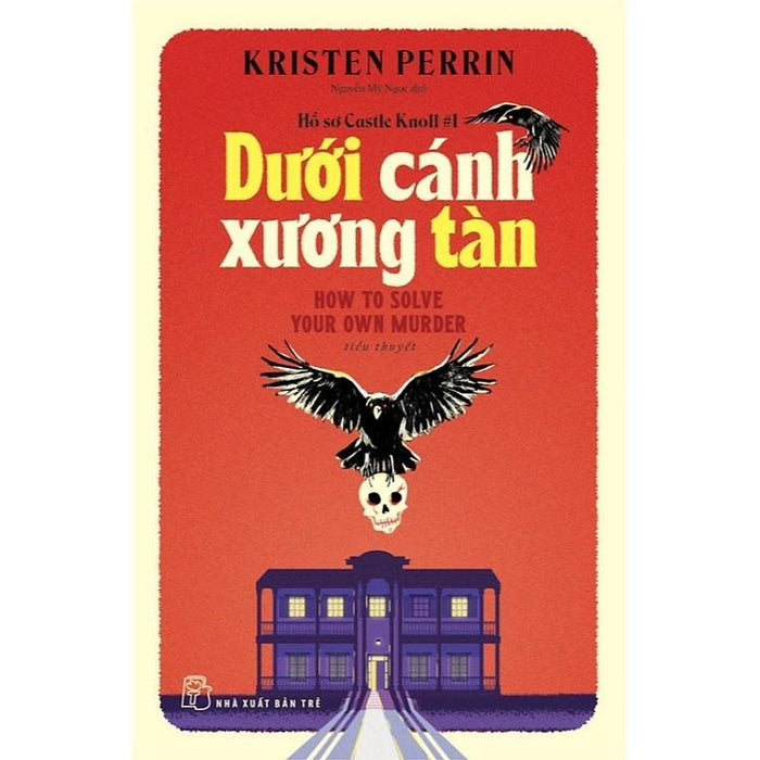 Sách - Hồ Sơ Castle Knoll 1 - Dưới Cánh Xương Tàn - Nxb Trẻ Sách - Hồ Sơ Castle Knoll 1 - Dưới Cánh Xương Tàn - Nxb Trẻ