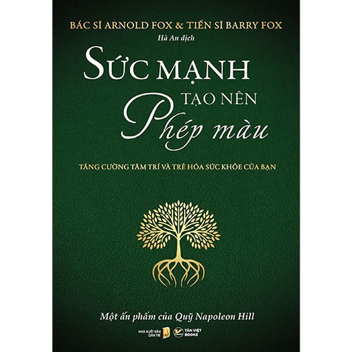Sức Mạnh Tạo Nên Phép Màu - Tăng Cường Tâm Trí Và Trẻ Hóa Sức Khỏe Của Bạn Sức Mạnh Tạo Nên Phép Màu - Tăng Cường Tâm Trí Và Trẻ Hóa Sức Khỏe Của Bạn