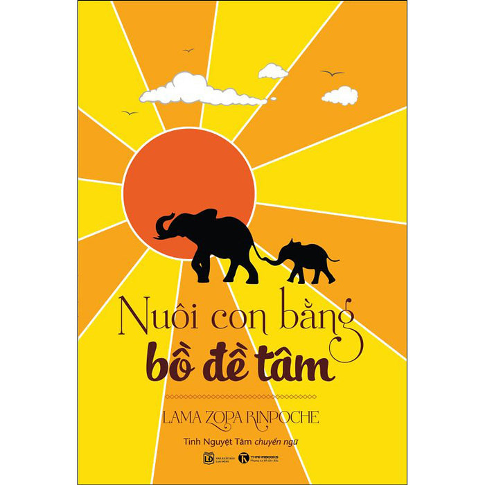 Nuôi Con Bằng Bồ Đề Tâm Nuôi Con Bằng Bồ Đề Tâm