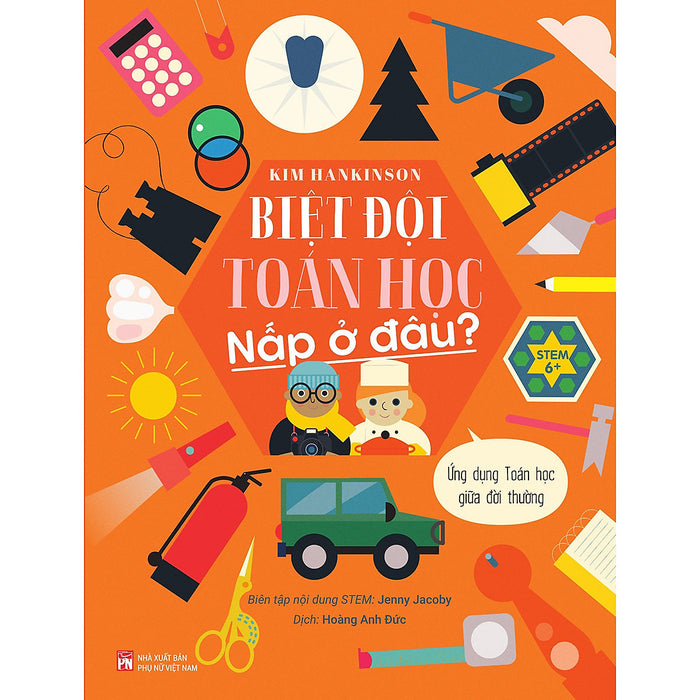 Biệt Đội Toán Học Nấp Ở Đâu? – Ứng Dụng Toán Học Giữa Đời Thường Biệt Đội Toán Học Nấp Ở Đâu? – Ứng Dụng Toán Học Giữa Đời Thường