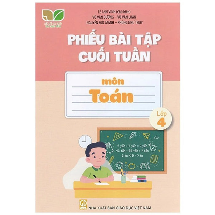 Sách - Phiếu Bài Tập Cuối Tuần Môn Toán 4 - Kết Nối Tri Thức - Gd Sách - Phiếu Bài Tập Cuối Tuần Môn Toán 4 - Kết Nối Tri Thức - Gd