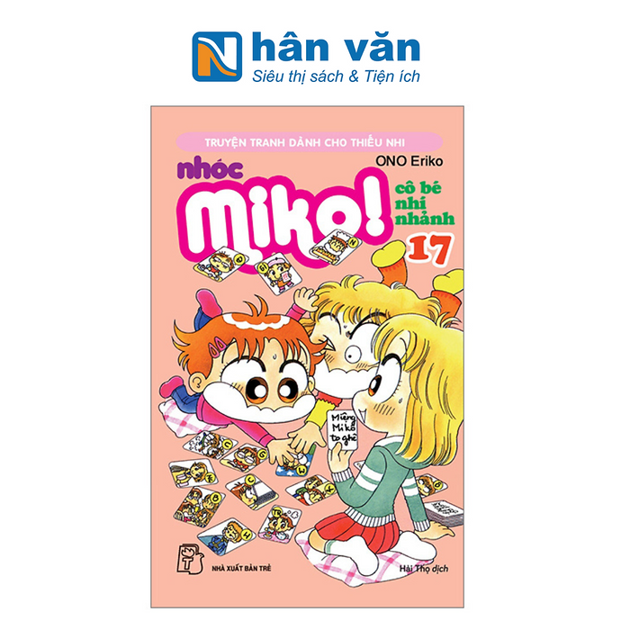 Nhóc Miko! Cô Bé Nhí Nhảnh - Tập 17 (Tái Bản 2023) Nhóc Miko! Cô Bé Nhí Nhảnh - Tập 17 (Tái Bản 2023)