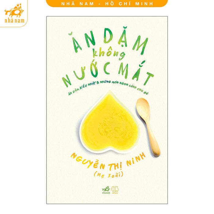 Sách - Ăn Dặm Không Nước Mắt (Nhã Nam Hcm) Sách - Ăn Dặm Không Nước Mắt (Nhã Nam Hcm)