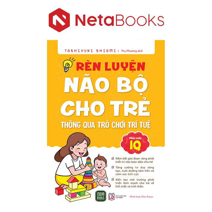 Rèn Luyện Não Bộ Cho Trẻ Thông Qua Trò Chơi Trí Tuệ Rèn Luyện Não Bộ Cho Trẻ Thông Qua Trò Chơi Trí Tuệ