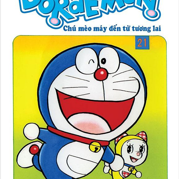 Doraemon Chú Mèo Máy Đến Từ Tương Lai - Tập 21 Doraemon Chú Mèo Máy Đến Từ Tương Lai - Tập 21
