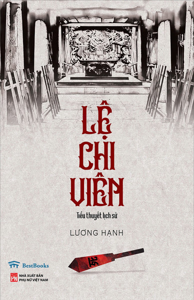 Lệ Chi Viên (Tiểu Thuyết Lịch Sử)