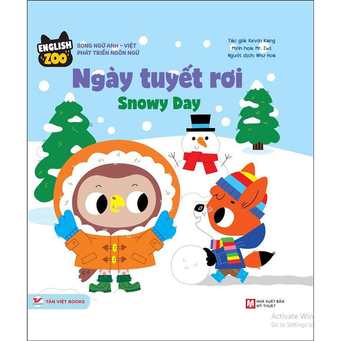 English Zoo - Ngày Tuyết Rơi - Snowy Day - Song Ngữ Anh -Việt English Zoo - Ngày Tuyết Rơi - Snowy Day - Song Ngữ Anh -Việt